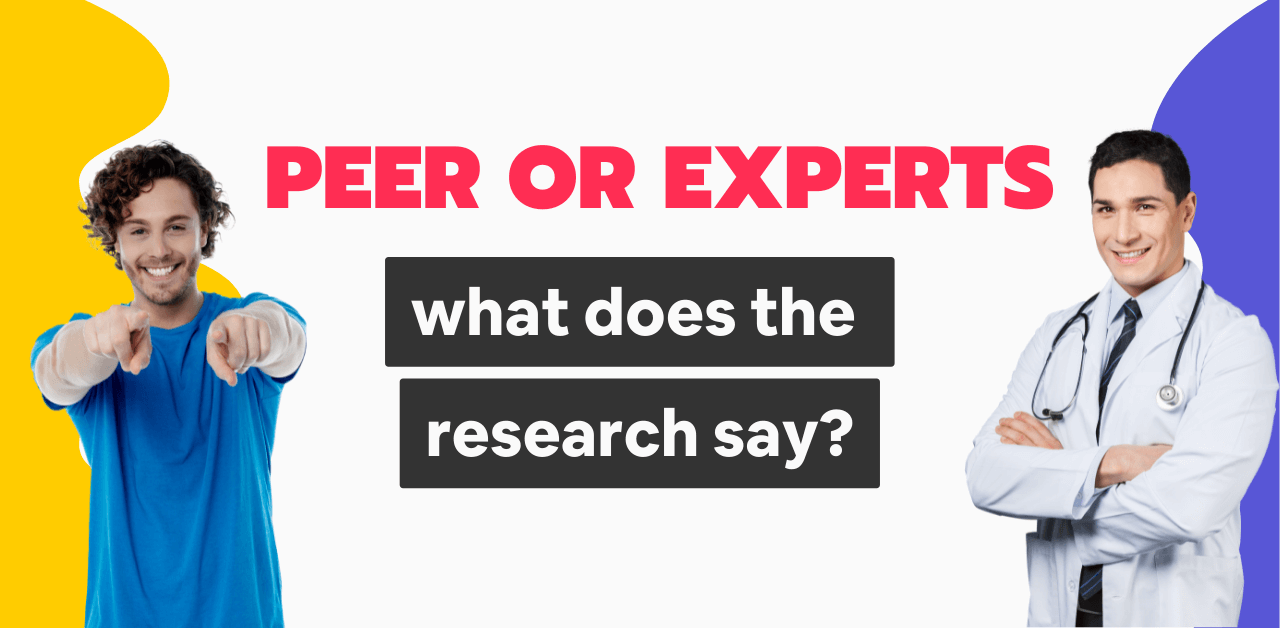 Peer or Experts: What Does The Research Say?